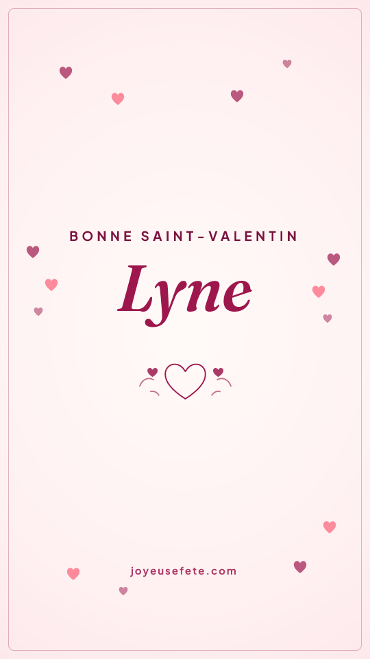 Image « Bonne Saint-Valentin Lyne » au format story
