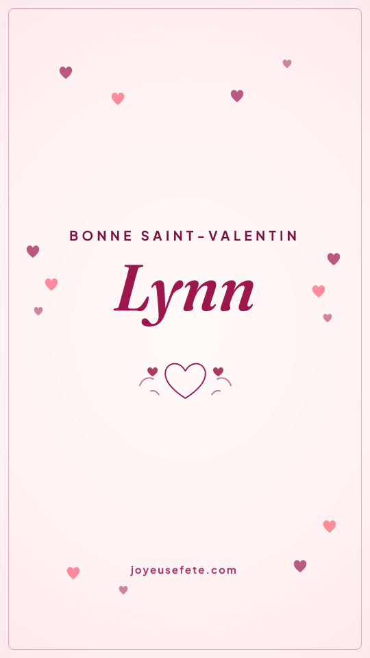 Image « Bonne Saint-Valentin Lynn » au format story