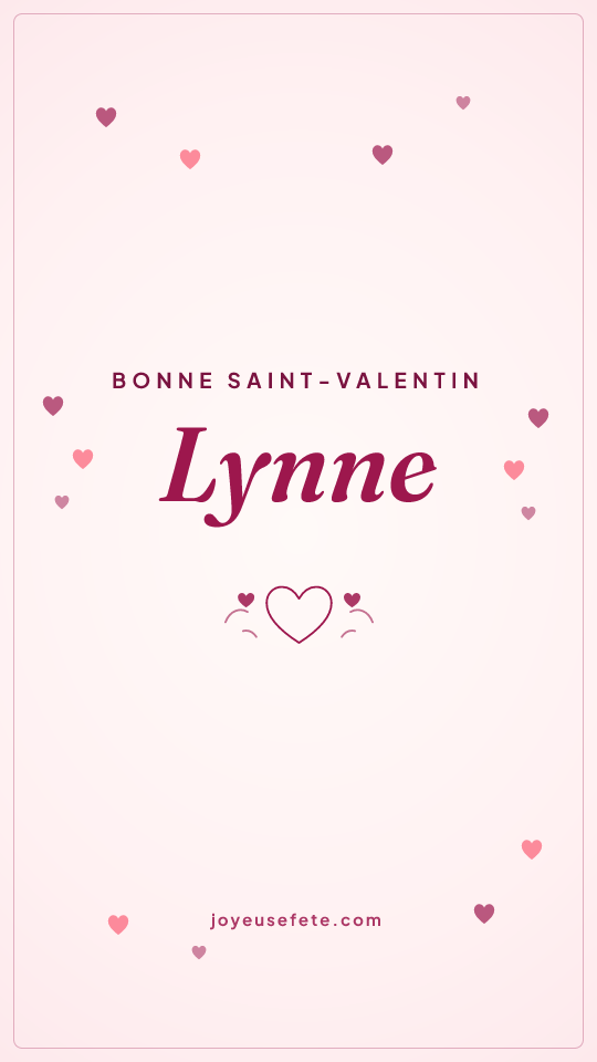 Image « Bonne Saint-Valentin Lynne » au format story