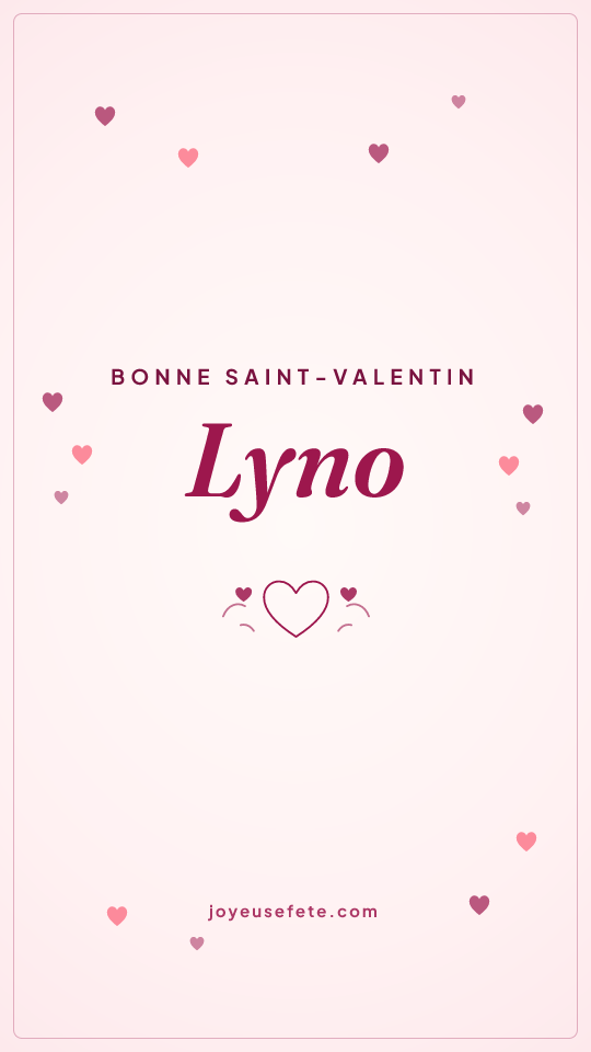 Image « Bonne Saint-Valentin Lyno » au format story