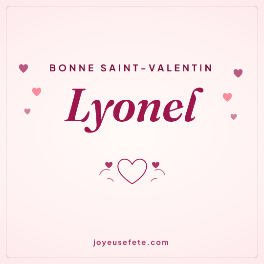 Image carrée « Bonne Saint-Valentin Lyonel » pour WhatsApp