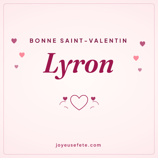 Image carrée « Bonne Saint-Valentin Lyron » pour WhatsApp