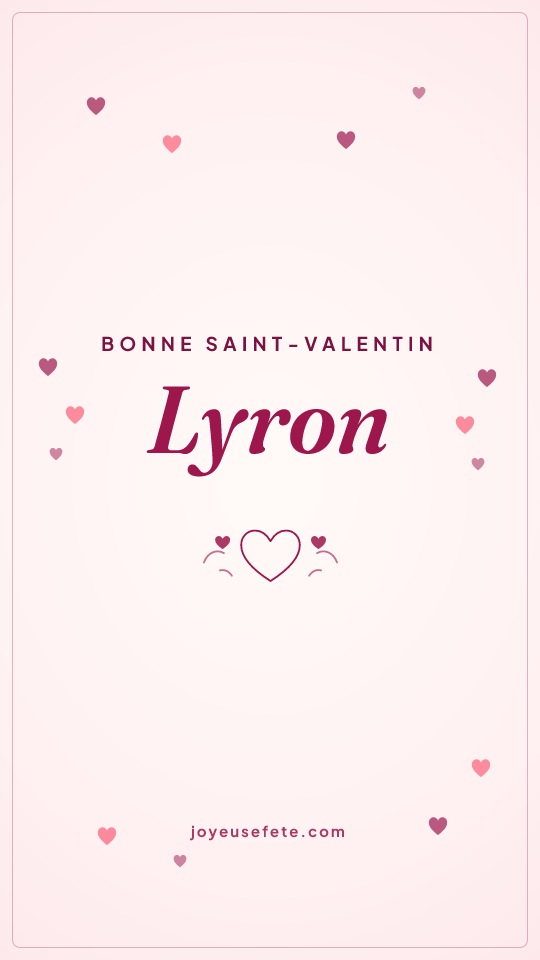 Image « Bonne Saint-Valentin Lyron » au format story