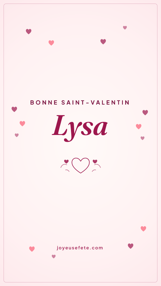 Image « Bonne Saint-Valentin Lysa » au format story