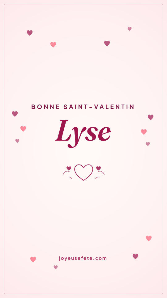 Image « Bonne Saint-Valentin Lyse » au format story