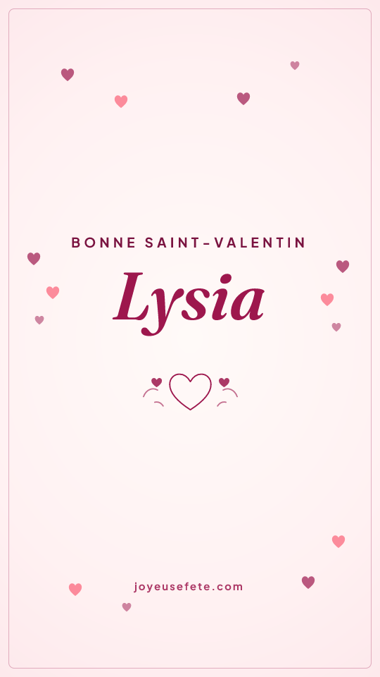 Image « Bonne Saint-Valentin Lysia » au format story