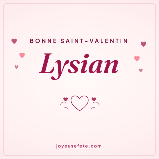 Image carrée « Bonne Saint-Valentin Lysian » pour WhatsApp