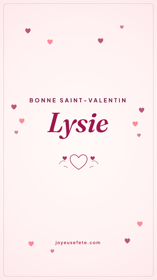 Image « Bonne Saint-Valentin Lysie » au format story