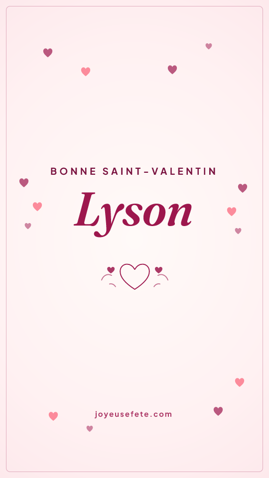 Image « Bonne Saint-Valentin Lyson » au format story