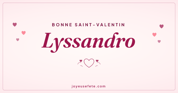 Image « Bonne Saint-Valentin Lyssandro » au format large