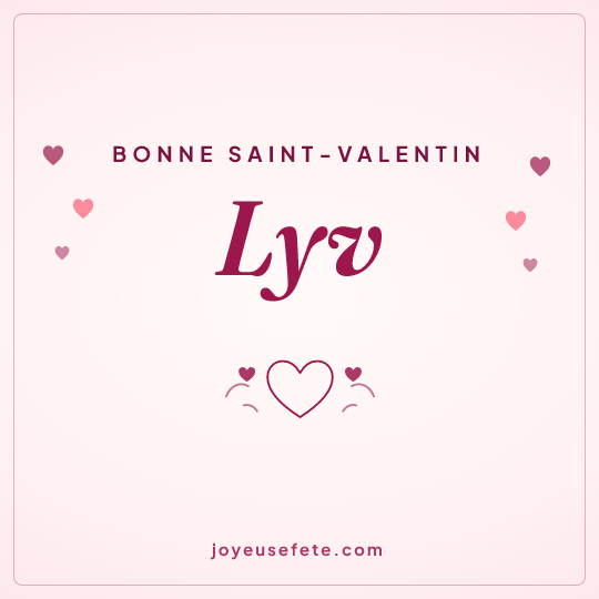 Image carrée « Bonne Saint-Valentin Lyv » pour WhatsApp