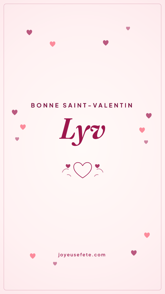 Image « Bonne Saint-Valentin Lyv » au format story