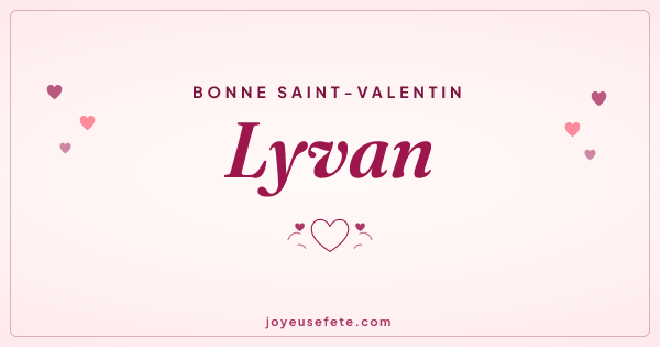 Image « Bonne Saint-Valentin Lyvan » au format large