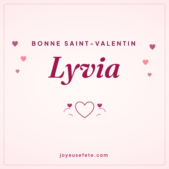 Image carrée « Bonne Saint-Valentin Lyvia » pour WhatsApp