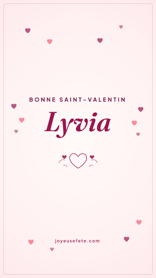 Image « Bonne Saint-Valentin Lyvia » au format story