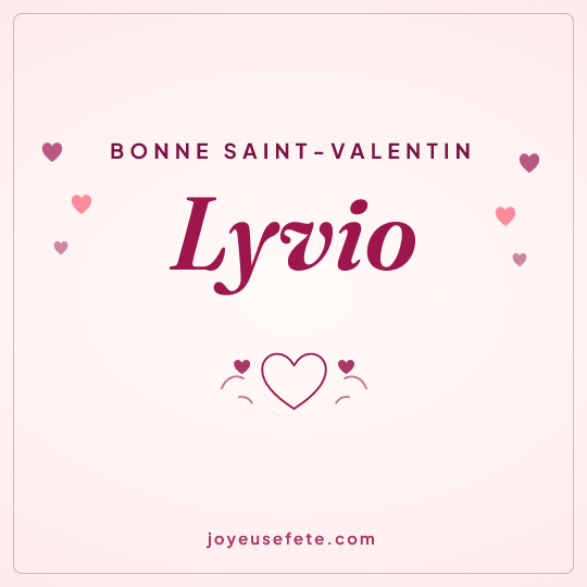Image carrée « Bonne Saint-Valentin Lyvio » pour WhatsApp