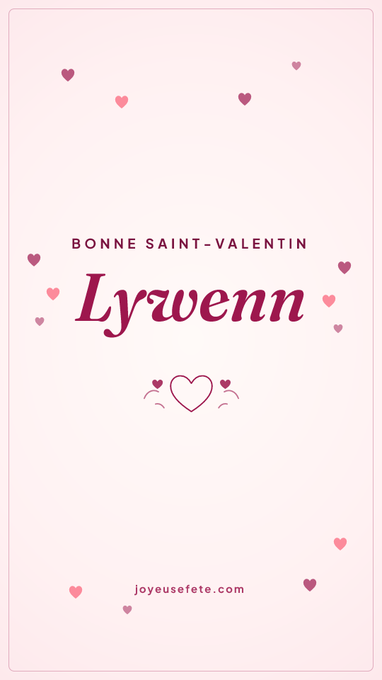 Image « Bonne Saint-Valentin Lywenn » au format story