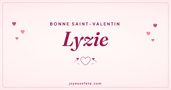 Image « Bonne Saint-Valentin Lyzie » au format large