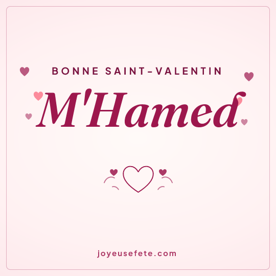 Image carrée « Bonne Saint-Valentin M'Hamed » pour WhatsApp