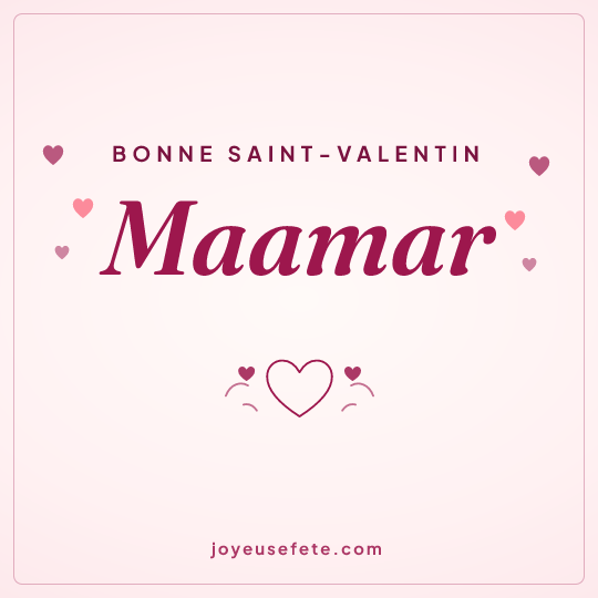 Image carrée « Bonne Saint-Valentin Maamar » pour WhatsApp
