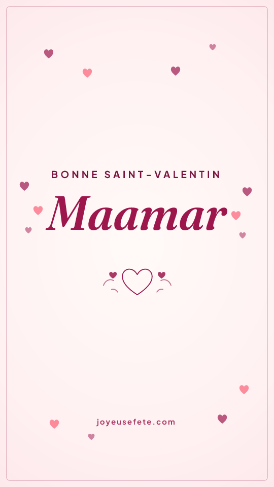 Image « Bonne Saint-Valentin Maamar » au format story