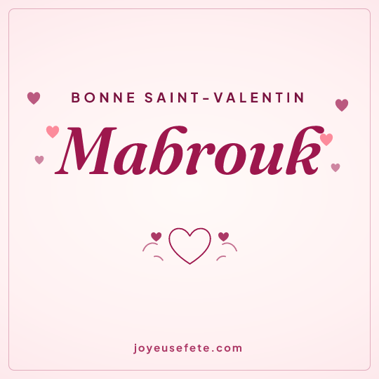 Image carrée « Bonne Saint-Valentin Mabrouk » pour WhatsApp