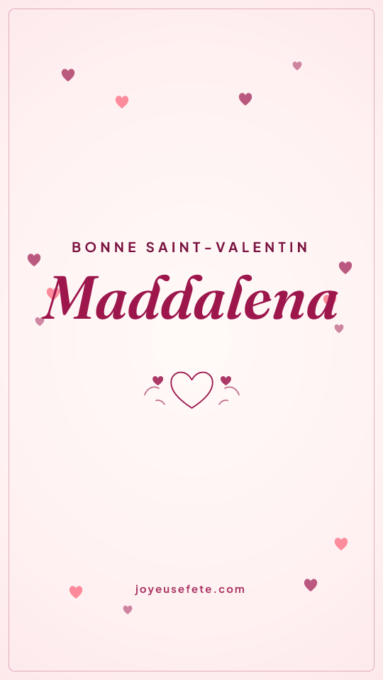 Image « Bonne Saint-Valentin Maddalena » au format story