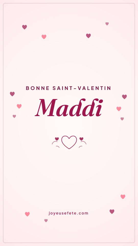 Image « Bonne Saint-Valentin Maddi » au format story