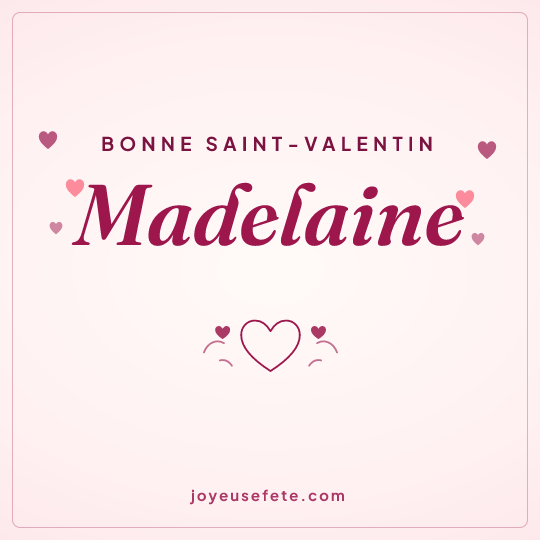 Image carrée « Bonne Saint-Valentin Madelaine » pour WhatsApp
