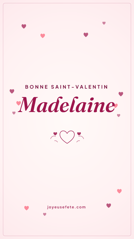 Image « Bonne Saint-Valentin Madelaine » au format story