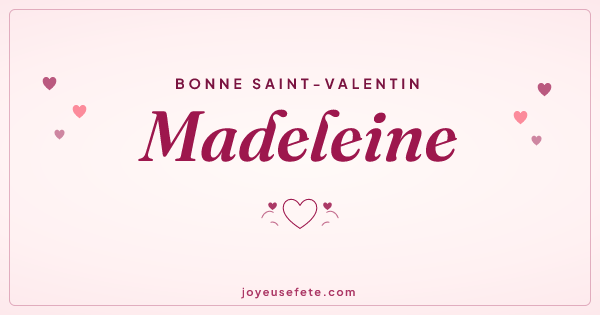 Image « Bonne Saint-Valentin Madeleine » au format large