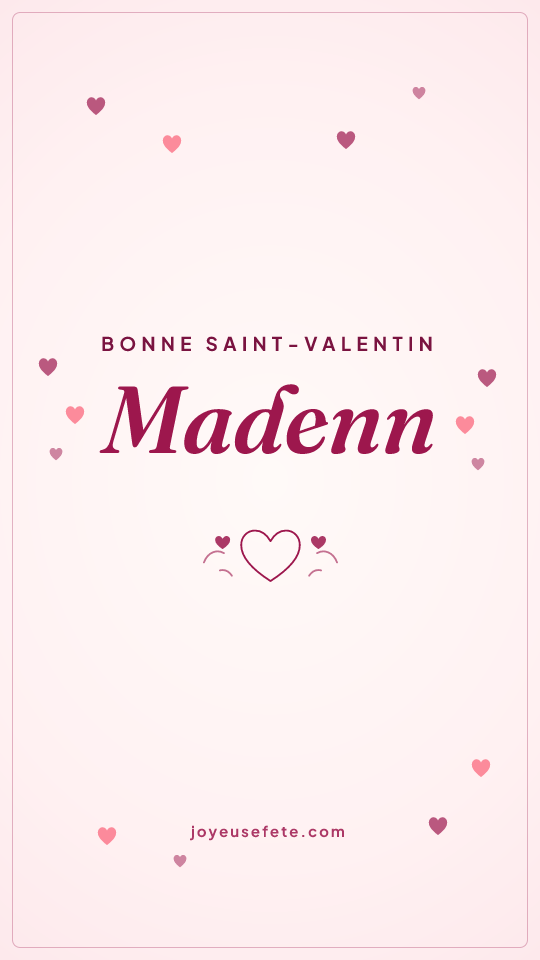 Image « Bonne Saint-Valentin Madenn » au format story