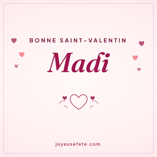 Image carrée « Bonne Saint-Valentin Madi » pour WhatsApp