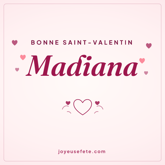 Image carrée « Bonne Saint-Valentin Madiana » pour WhatsApp