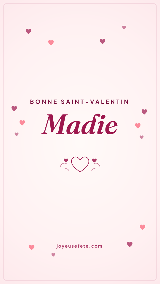 Image « Bonne Saint-Valentin Madie » au format story
