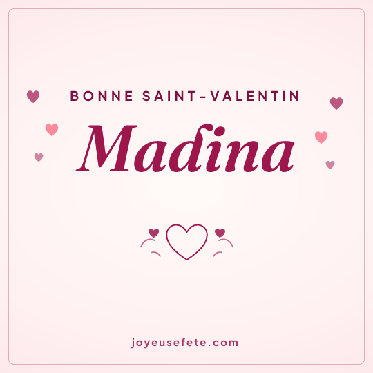 Image carrée « Bonne Saint-Valentin Madina » pour WhatsApp
