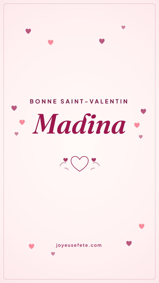 Image « Bonne Saint-Valentin Madina » au format story