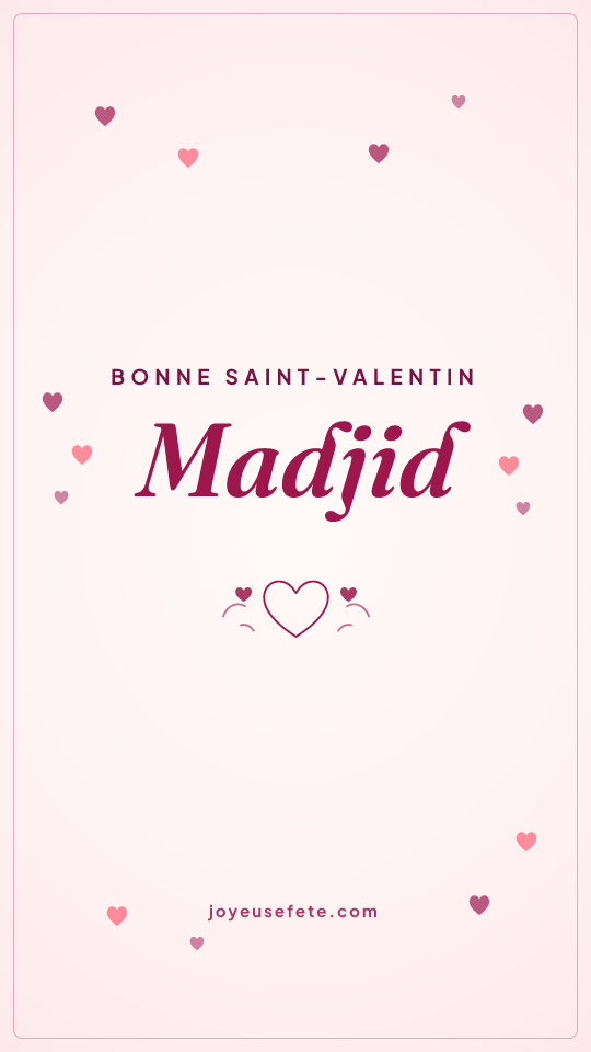 Image « Bonne Saint-Valentin Madjid » au format story