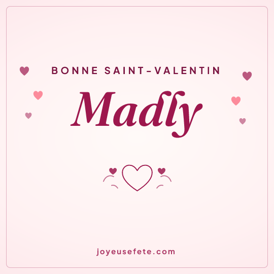 Image carrée « Bonne Saint-Valentin Madly » pour WhatsApp