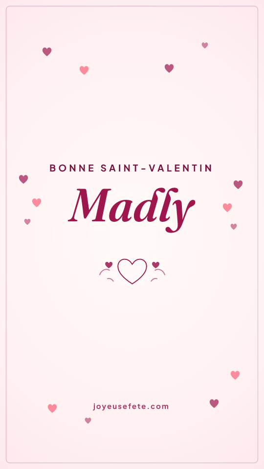 Image « Bonne Saint-Valentin Madly » au format story