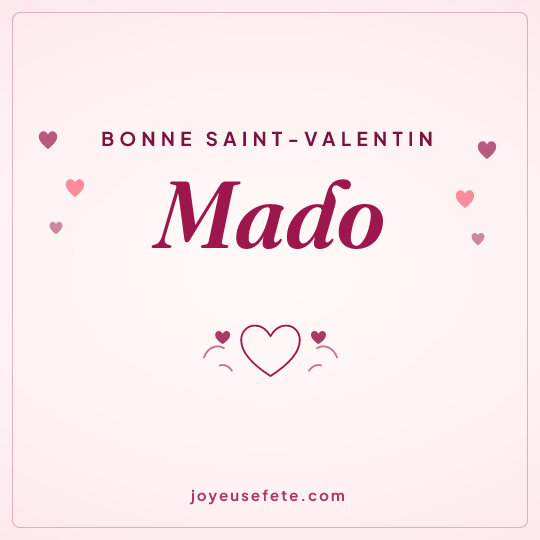 Image carrée « Bonne Saint-Valentin Mado » pour WhatsApp
