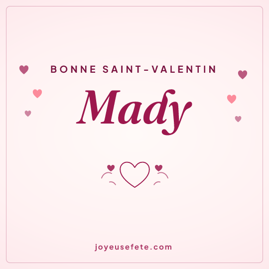 Image carrée « Bonne Saint-Valentin Mady » pour WhatsApp