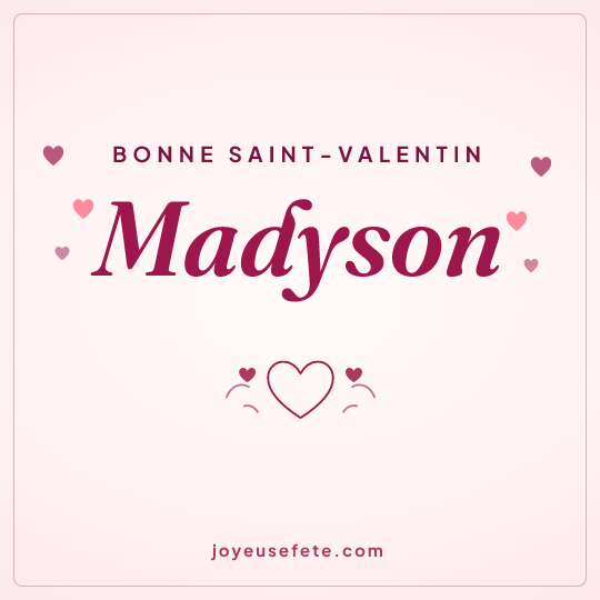 Image carrée « Bonne Saint-Valentin Madyson » pour WhatsApp