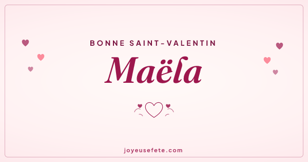 Image « Bonne Saint-Valentin Maëla » au format large