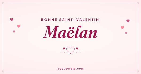 Image « Bonne Saint-Valentin Maëlan » au format large