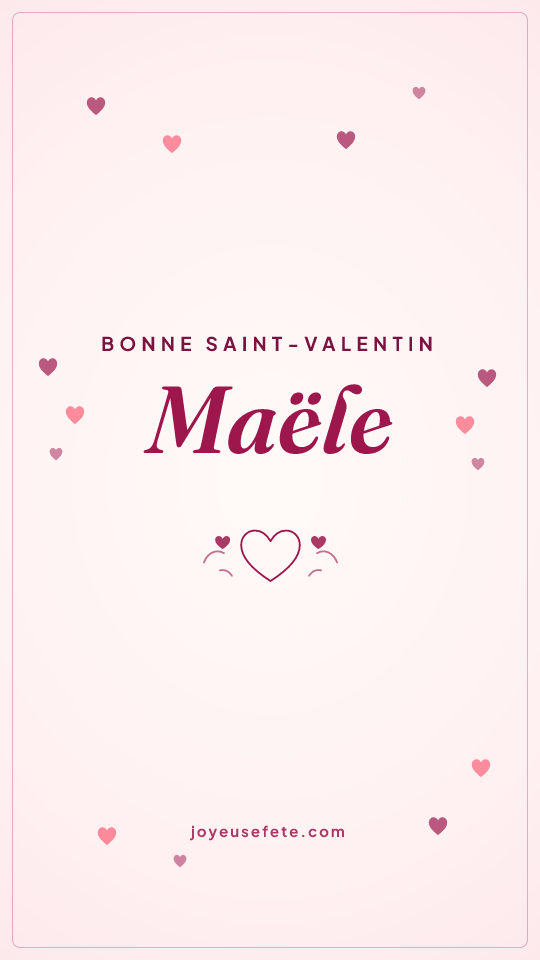 Image « Bonne Saint-Valentin Maële » au format story