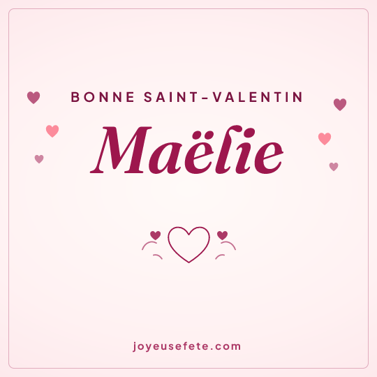 Image carrée « Bonne Saint-Valentin Maëlie » pour WhatsApp