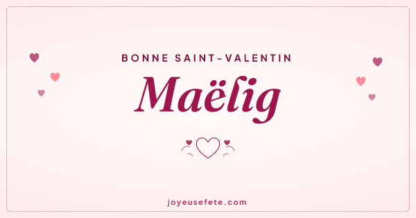 Image « Bonne Saint-Valentin Maëlig » au format large