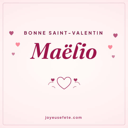 Image carrée « Bonne Saint-Valentin Maëlio » pour WhatsApp