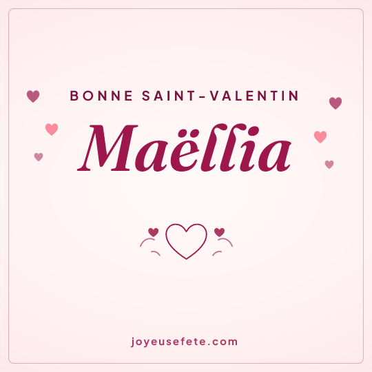Image carrée « Bonne Saint-Valentin Maëllia » pour WhatsApp